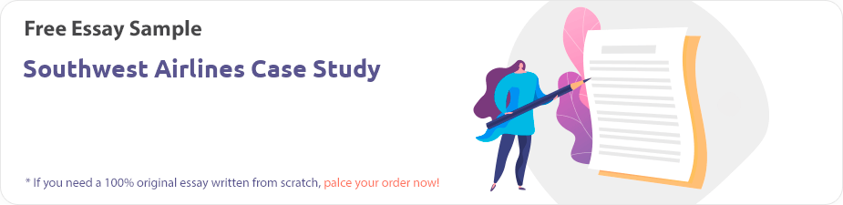 Free «Southwest Airlines Case Study» Essay Sample